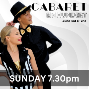 CABARET EINHUNDERT - RAISED SINGLE SEAT (Sunday 7.30pm)